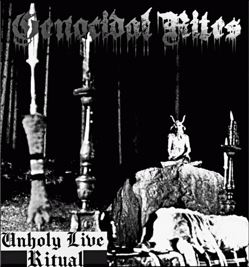 Genocidal Rites : Unholy Live Ritual Genocidal Rites : Unholy Live Ritual